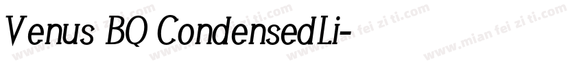 Venus BQ CondensedLi字体转换